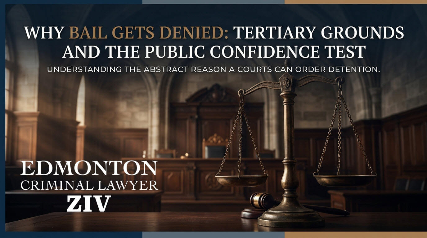 Dramatic courtroom scene with a judge’s bench and scales of justice, featuring the title “Why Bail Gets Denied: Tertiary Grounds and the Public Confidence Test” and the Edmonton Criminal Lawyer Ziv logo.